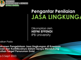 Guru Besar IPB University Ajukan Konsep Awal Penilaian Jasa Ekosistem ke KLHK