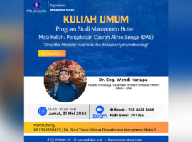 Kuliah Umum Manajemen Hutan IPB University: Dinamika Atmosfer Indonesia dan Bencana Hidrometeorologi